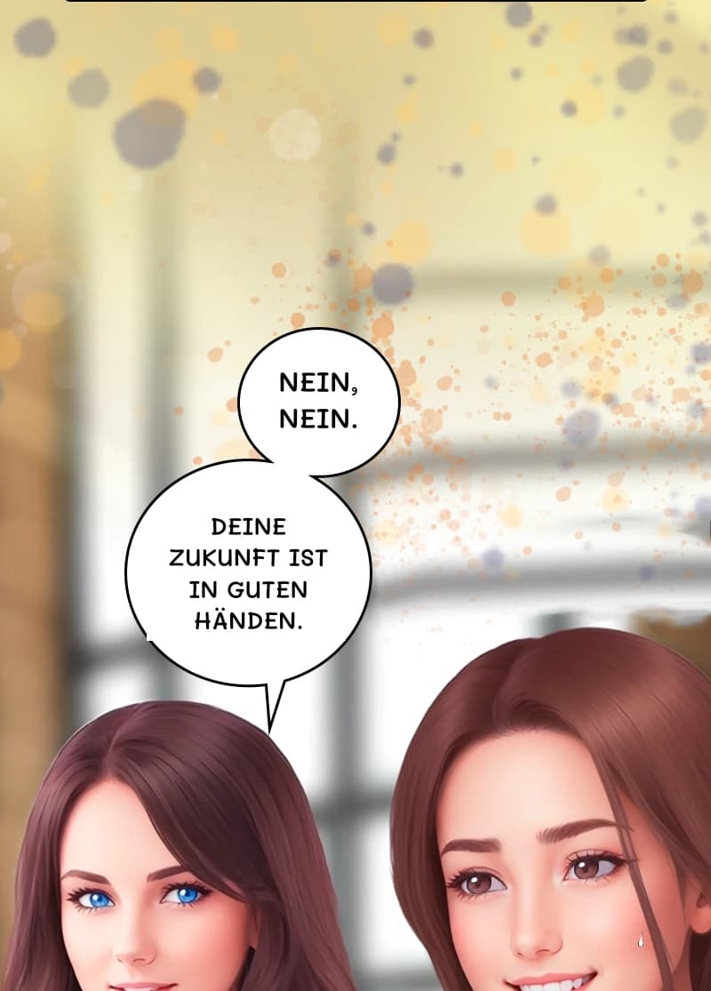 Nein, nein.
Deine Zukunft ist in guten Händen.