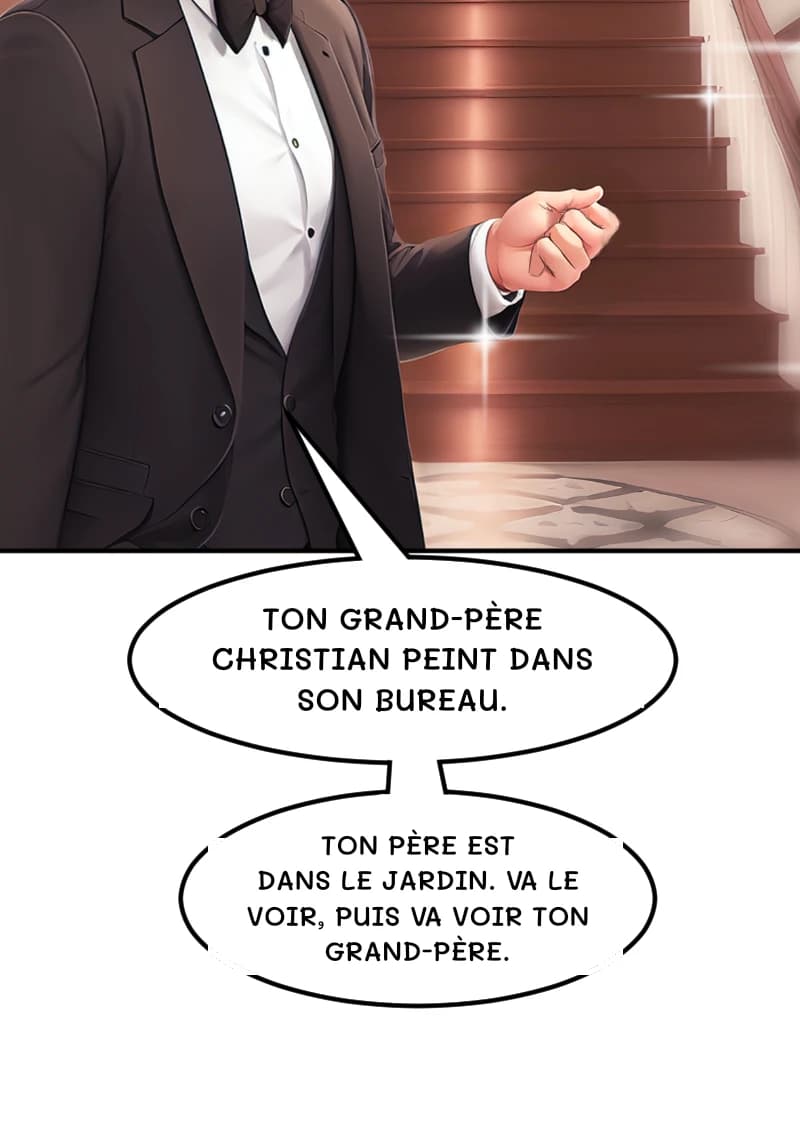 TON GRAND-PÈRE CHRISTIAN PEINT DANS SON BUREAU.
TON PÈRE EST DANS LE JARDIN. VA LE VOIR, PUIS VA VOIR TON GRAND-PÈRE.