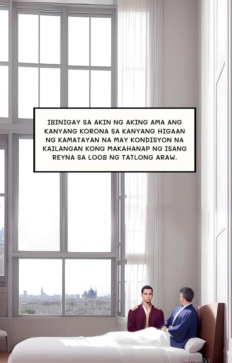 Ibinigay sa akin ng aking ama ang kanyang korona sa kanyang higaan ng kamatayan na may kondisyon na kailangan kong makahanap ng isang reyna sa loob ng tatlong araw.