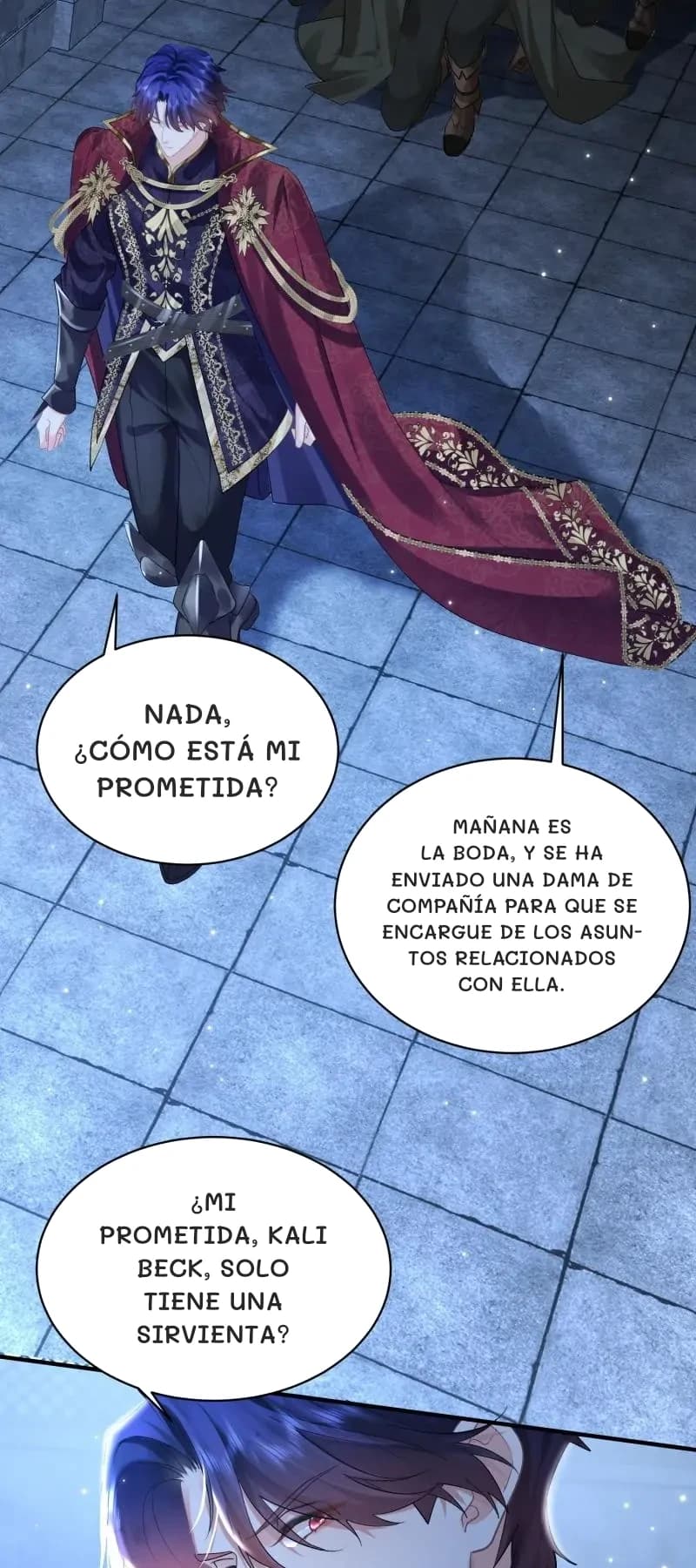 Nada, ¿cómo está mi prometida?
Mañana es la boda, y se ha enviado una dama de compañía para que se encargue de los asuntos relacionados con ella.
¿Mi prometida, Kali Beck, solo tiene una sirvienta?
