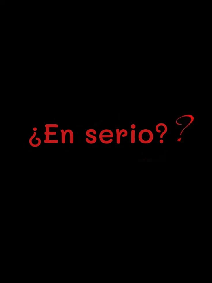 ¿En serio?