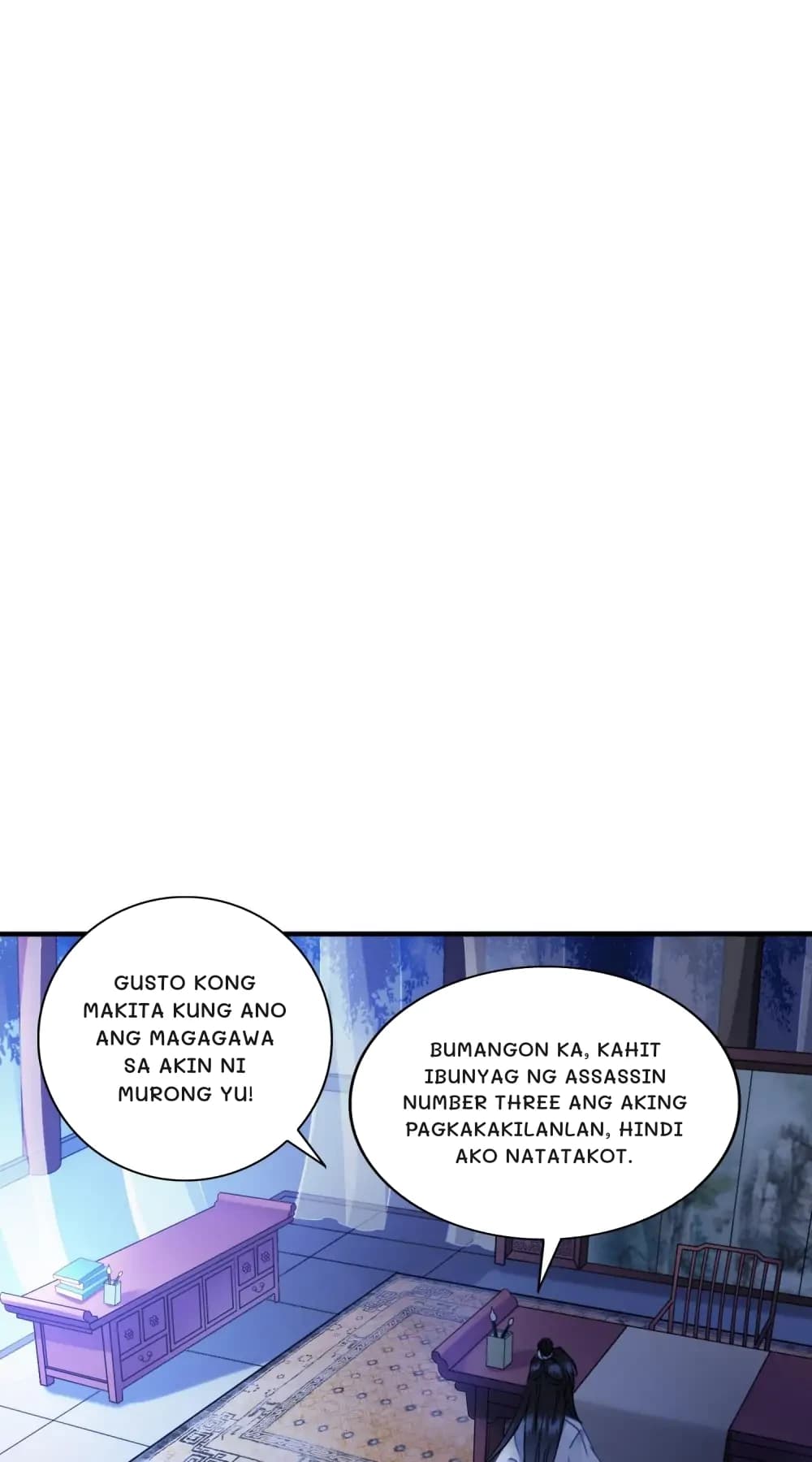 Gusto kong makita kung ano ang magagawa sa akin ni Murong Yu!
Bumangon ka, kahit ibunyag ng assassin number three ang aking pagkakakilanlan, hindi ako natatakot.