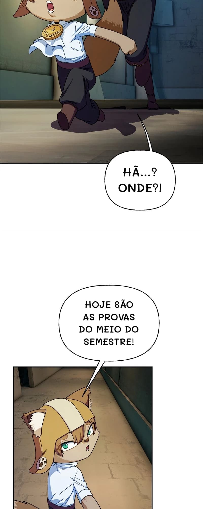 Hã...? Onde?!
Hoje são as provas do meio do semestre!