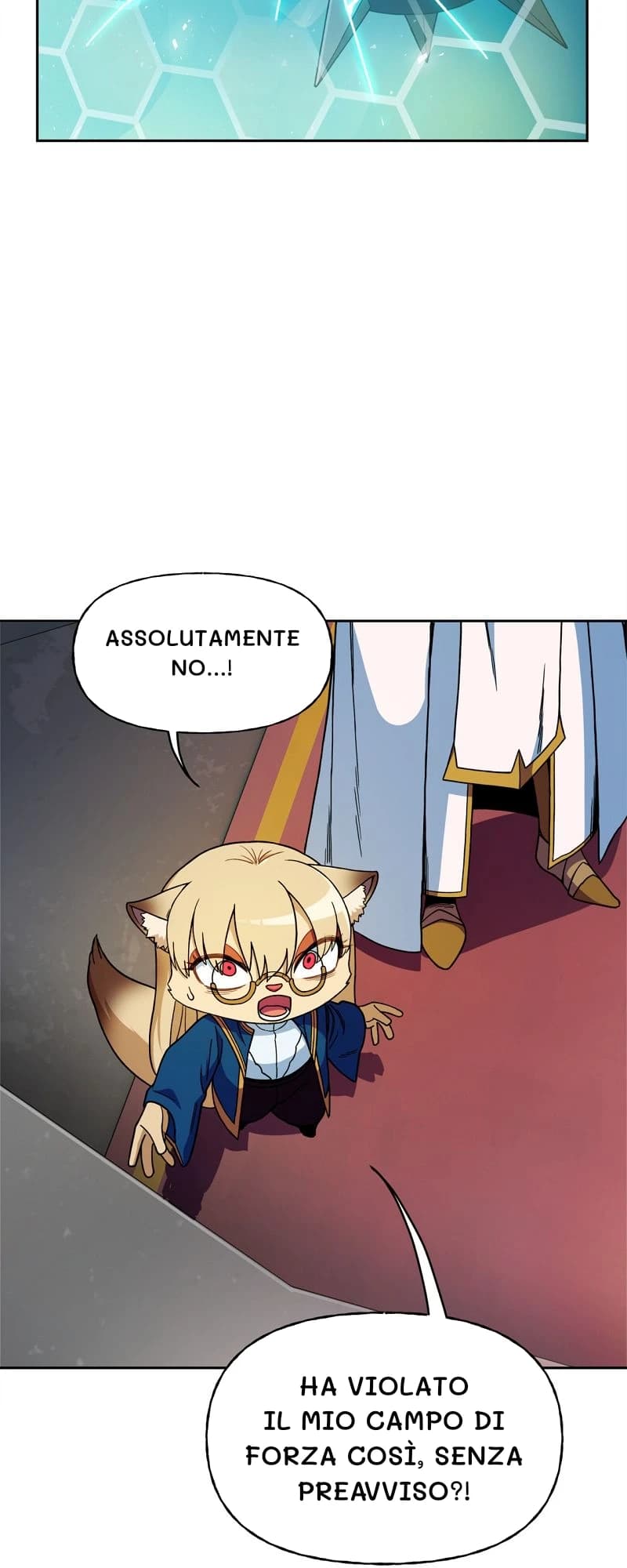 Assolutamente no...!
Ha violato il mio campo di forza così, senza preavviso?!