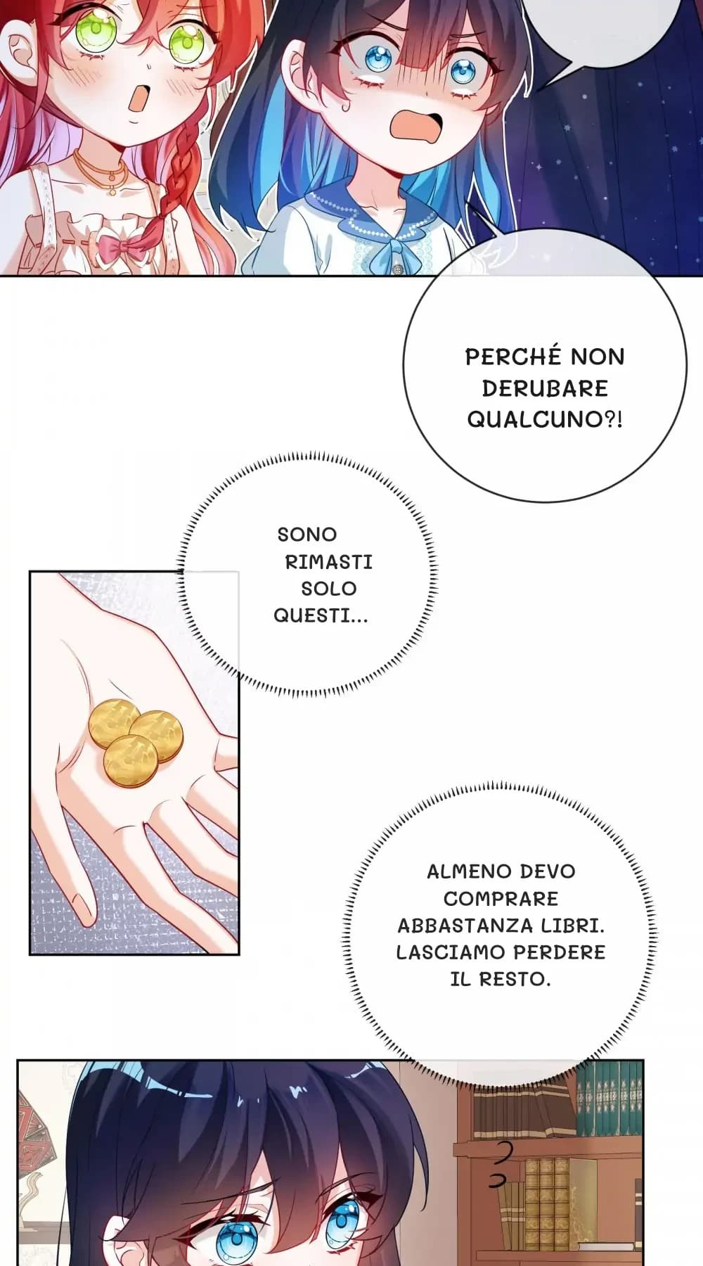 Perché non derubare qualcuno?!
Sono rimasti solo questi...
Almeno devo comprare abbastanza libri. Lasciamo perdere il resto.