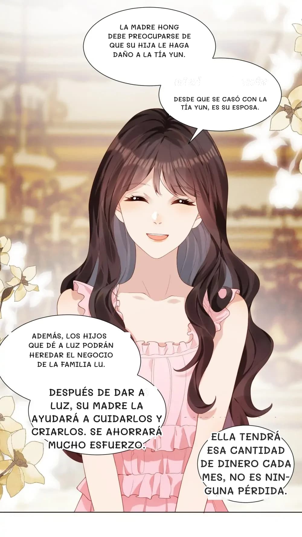 La madre Hong debe preocuparse de que su hija le haga daño a la tía Yun.
Desde que se casó con la tía Yun, es su esposa.
Además, los hijos que dé a luz podrán heredar el negocio de la familia Lu.
Después de dar a luz, su madre la ayudará a cuidarlos y criarlos. Se ahorrará mucho esfuerzo.
Ella tendrá esa cantidad de dinero cada mes, no es ninguna pérdida.