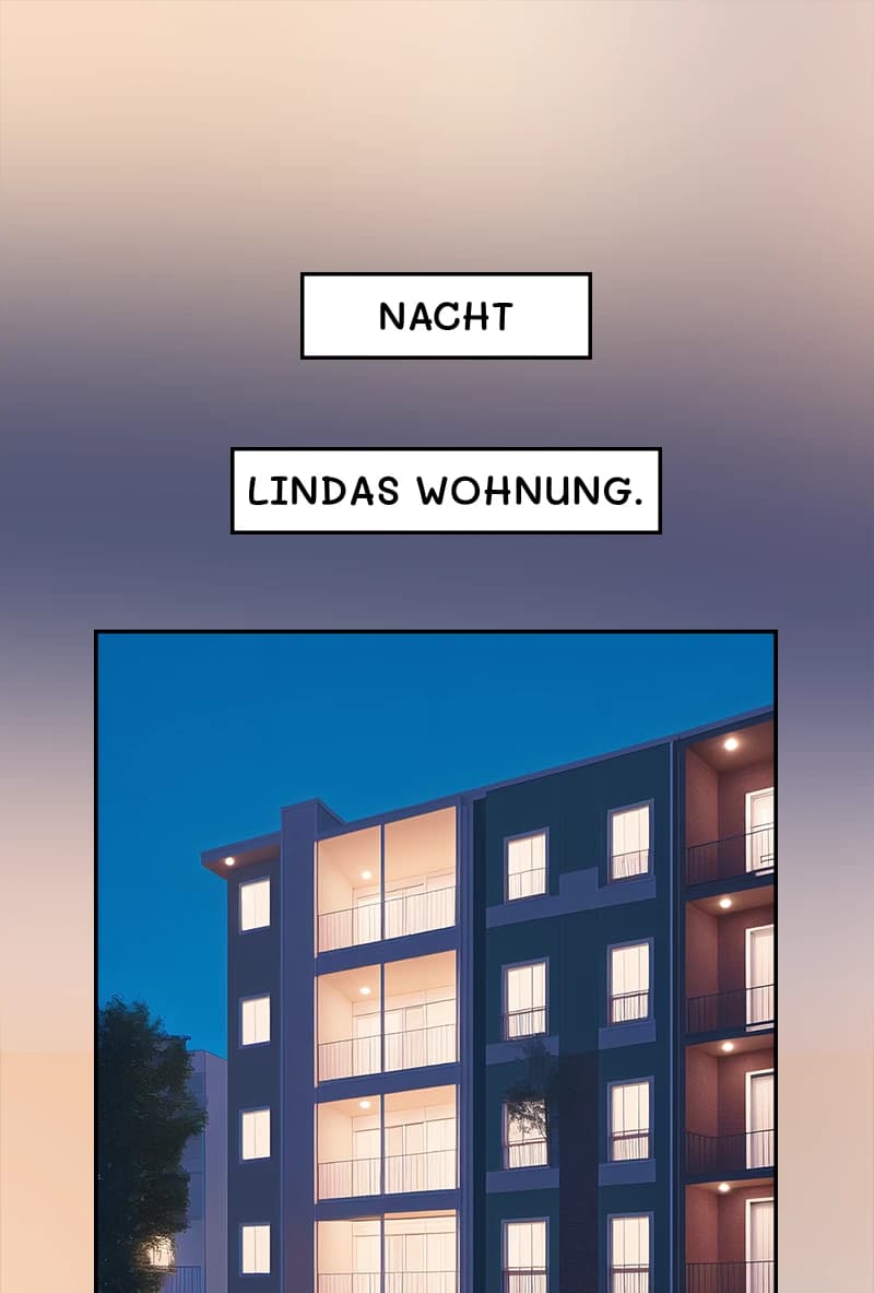 Nacht
Lindas Wohnung.
