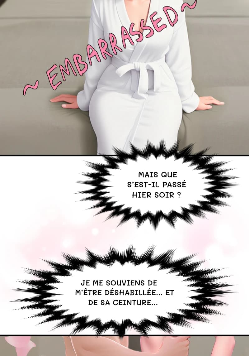 MAIS QUE S’EST-IL PASSÉ HIER SOIR ?
JE ME SOUVIENS DE M’ÊTRE DÉSHABILLÉE... ET DE SA CEINTURE...