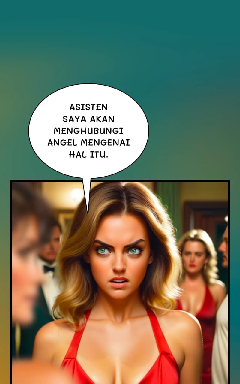 Asisten saya akan menghubungi Angel mengenai hal itu.