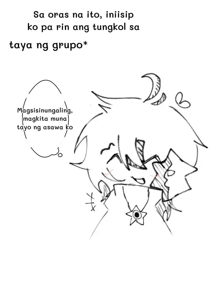 Sa oras na ito, iniisip ko pa rin ang tungkol sa
taya ng grupo*
Magsisinungaling, magkita muna tayo ng asawa ko