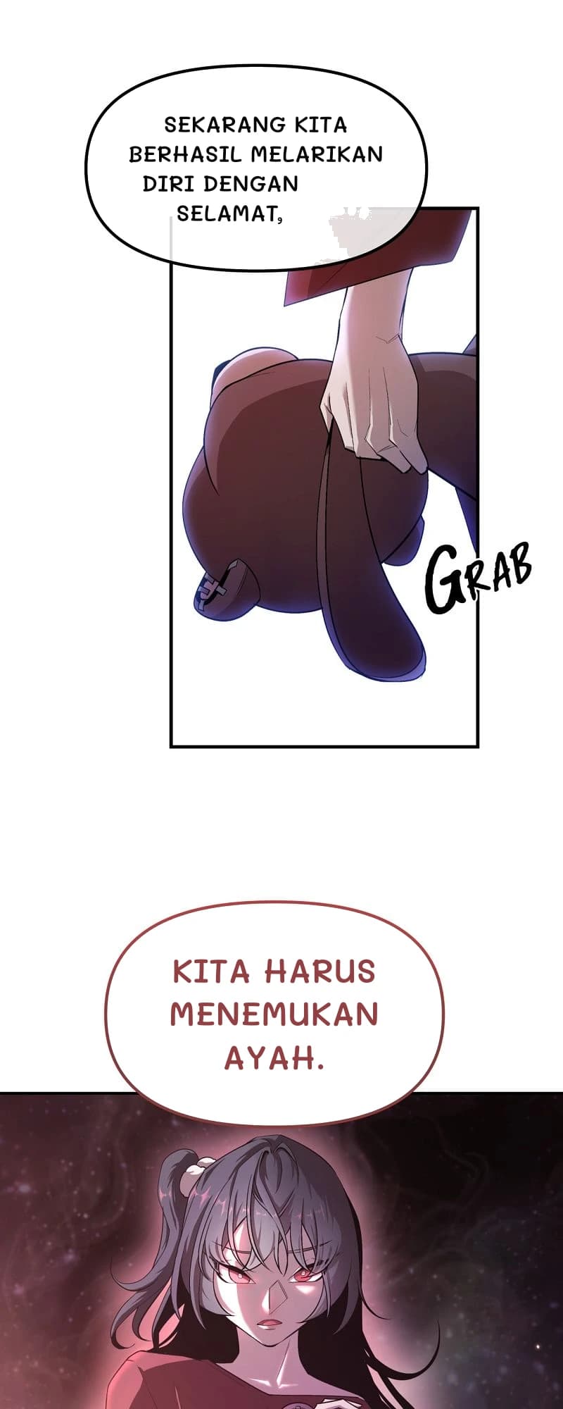 Sekarang kita berhasil melarikan diri dengan selamat,
Kita harus menemukan ayah.