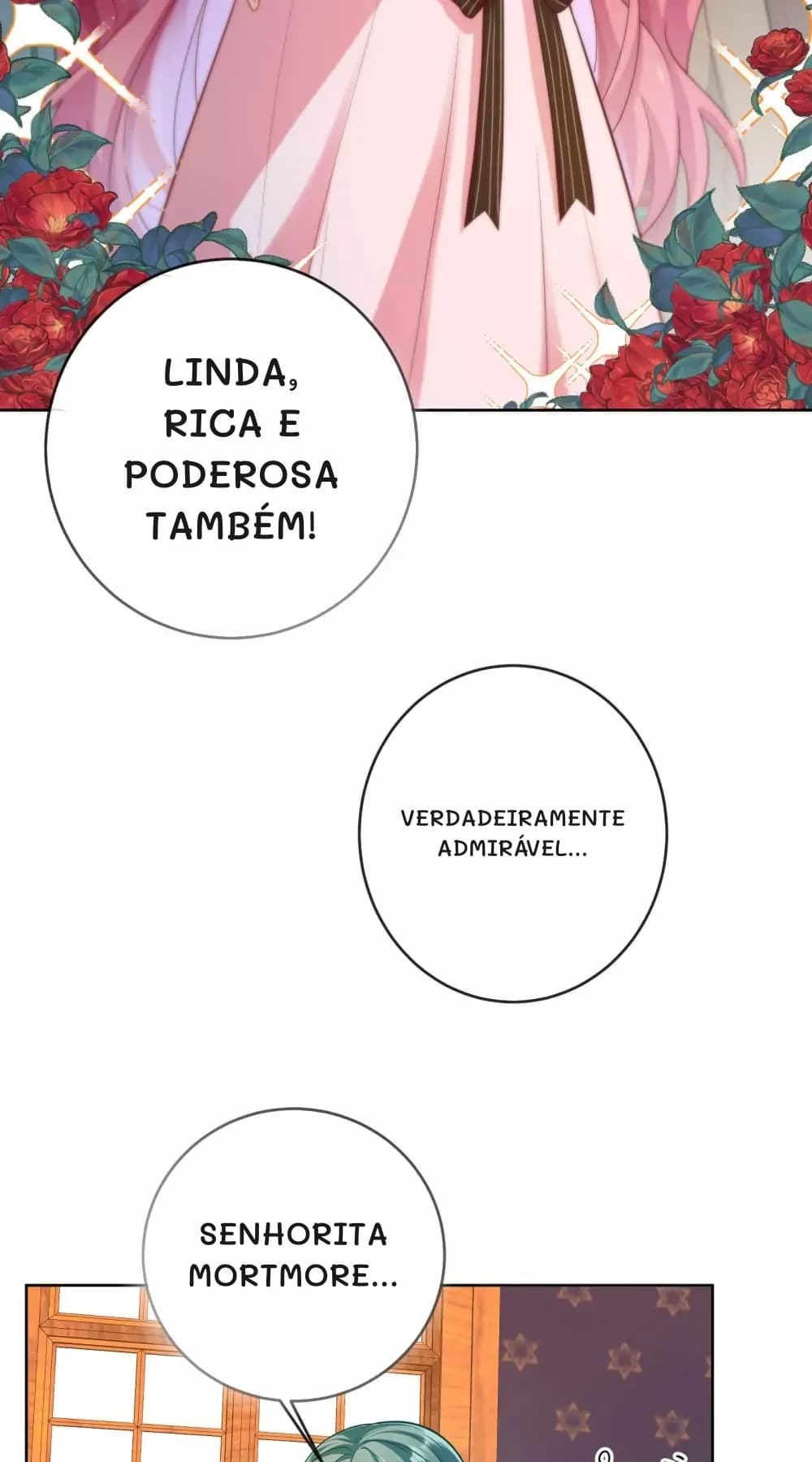 Linda, rica e poderosa também!
Verdadeiramente admirável...
Senhorita Mortmore...
