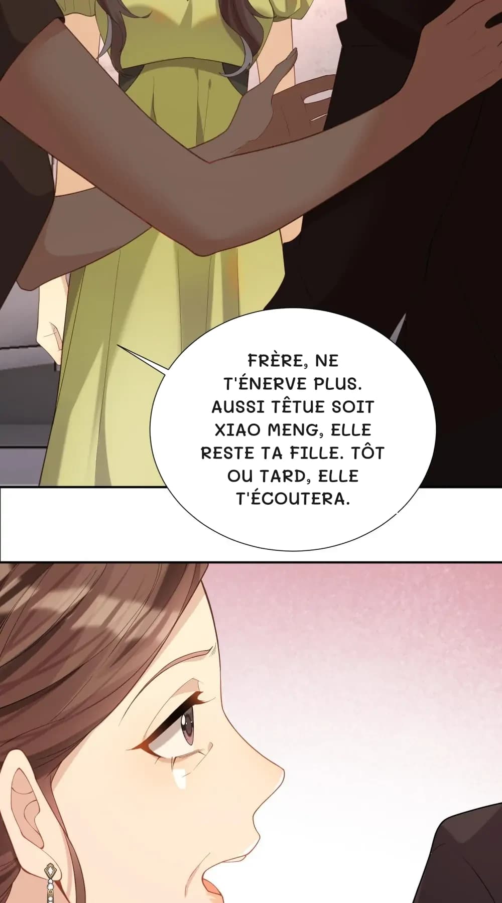 Frère, ne t'énerve plus. Aussi têtue soit Xiao Meng, elle reste ta fille. Tôt ou tard, elle t'écoutera.