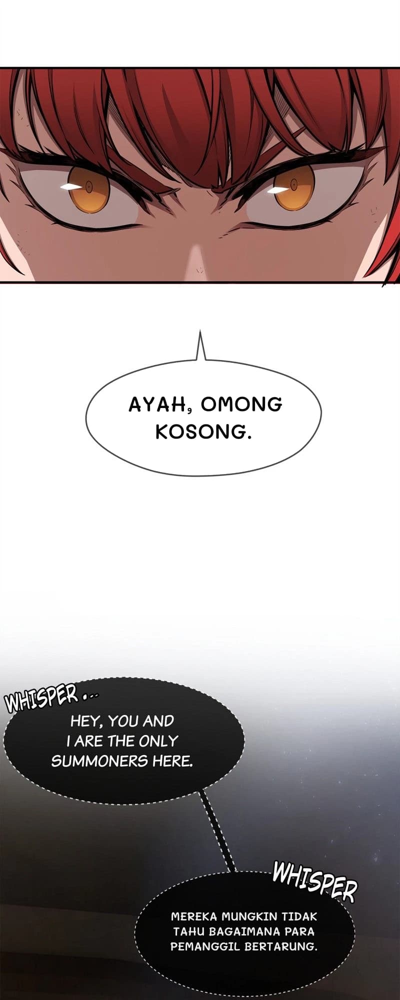 Ayah, omong kosong.
Mereka mungkin tidak tahu bagaimana para pemanggil bertarung.