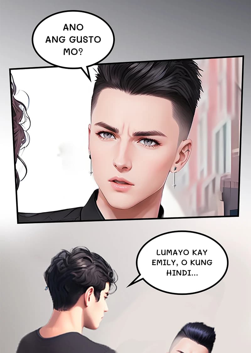 Ano ang gusto mo?
Lumayo kay emily, o kung hindi...
