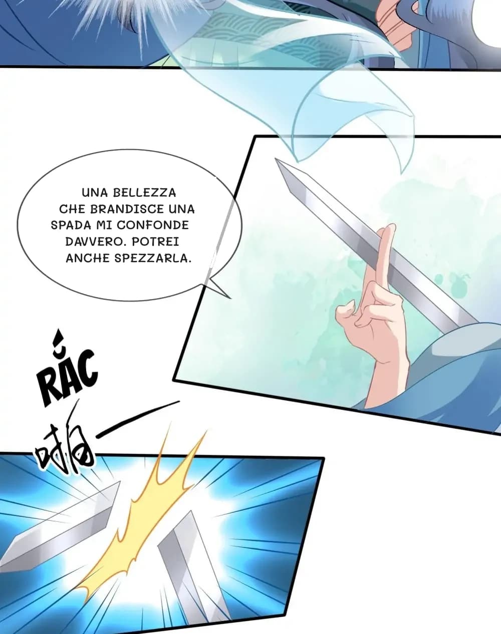 Una bellezza che brandisce una spada mi confonde davvero. Potrei anche spezzarla.