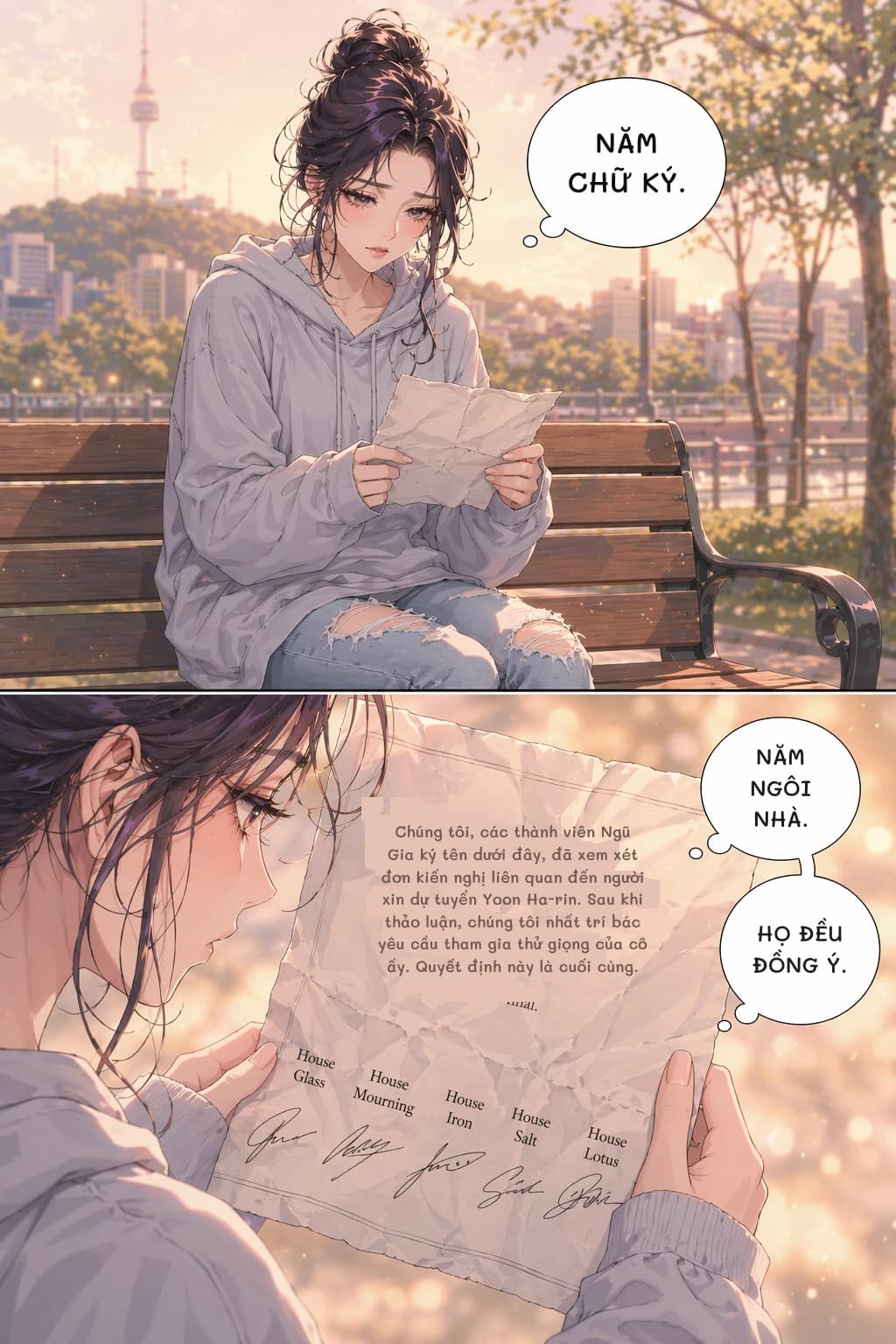 NĂM CHỮ KÝ.
NĂM NGÔI NHÀ.
Chúng tôi, các thành viên Ngũ Gia ký tên dưới đây, đã xem xét đơn kiến nghị liên quan đến người xin dự tuyển Yoon Ha-rin. Sau khi thảo luận, chúng tôi nhất trí bác yêu cầu tham gia thử giọng của cô ấy. Quyết định này là cuối cùng.
HỌ ĐỀU ĐỒNG Ý.