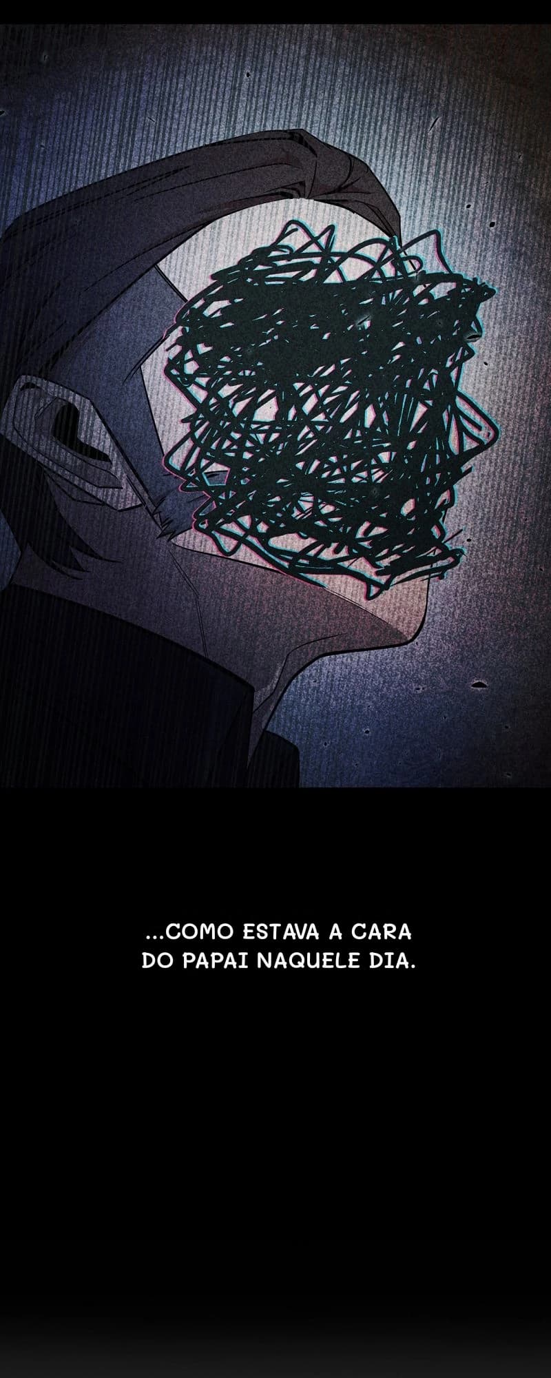 ...como estava a cara do papai naquele dia.
