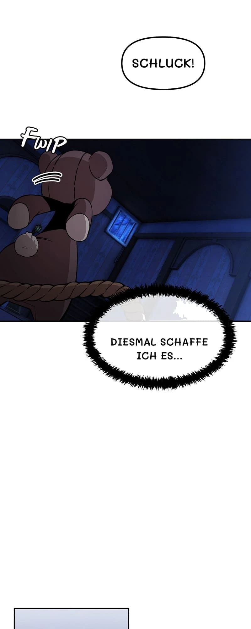 Schluck!
Diesmal schaffe ich es...