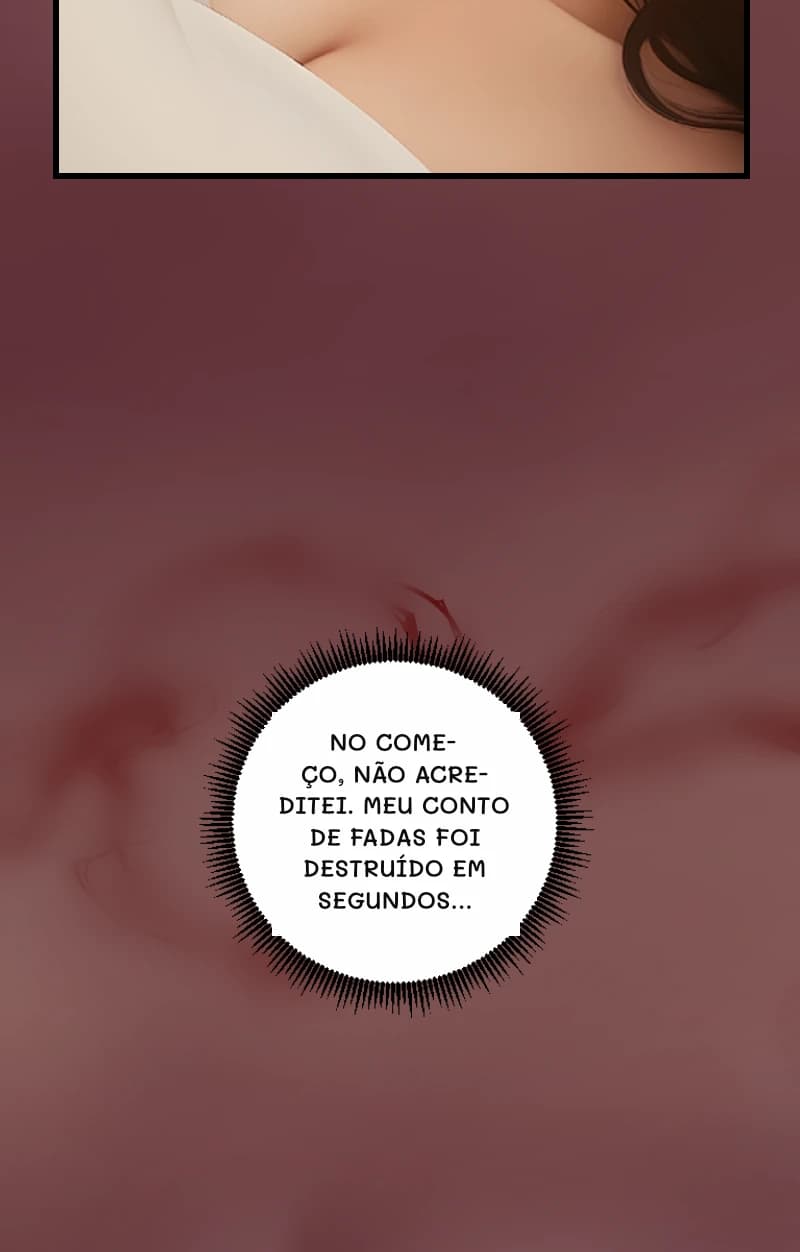 NO COMEÇO, NÃO ACREDITEI. MEU CONTO DE FADAS FOI DESTRUÍDO EM SEGUNDOS...
