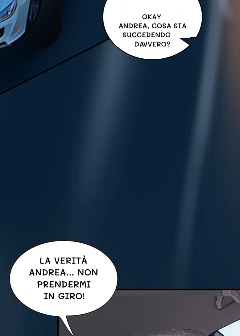 Okay Andrea, cosa sta succedendo davvero?
La verità Andrea... Non prendermi in giro!