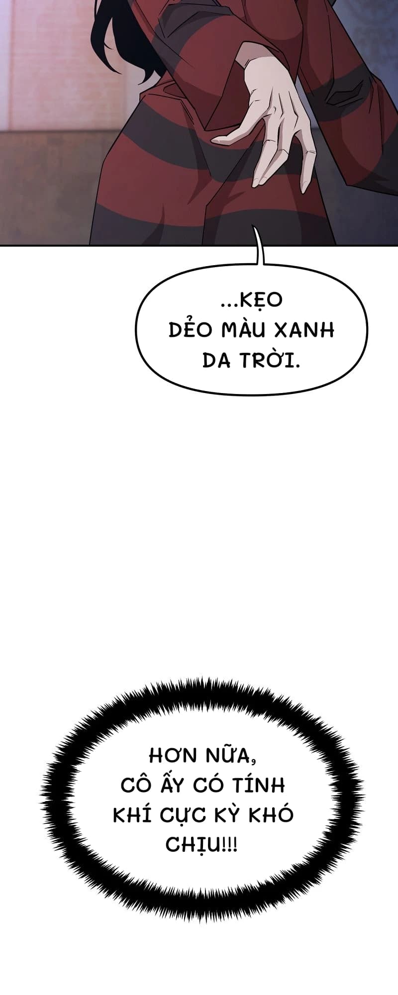 ...kẹo dẻo màu xanh da trời.
Hơn nữa, cô ấy có tính khí cực kỳ khó chịu!!!