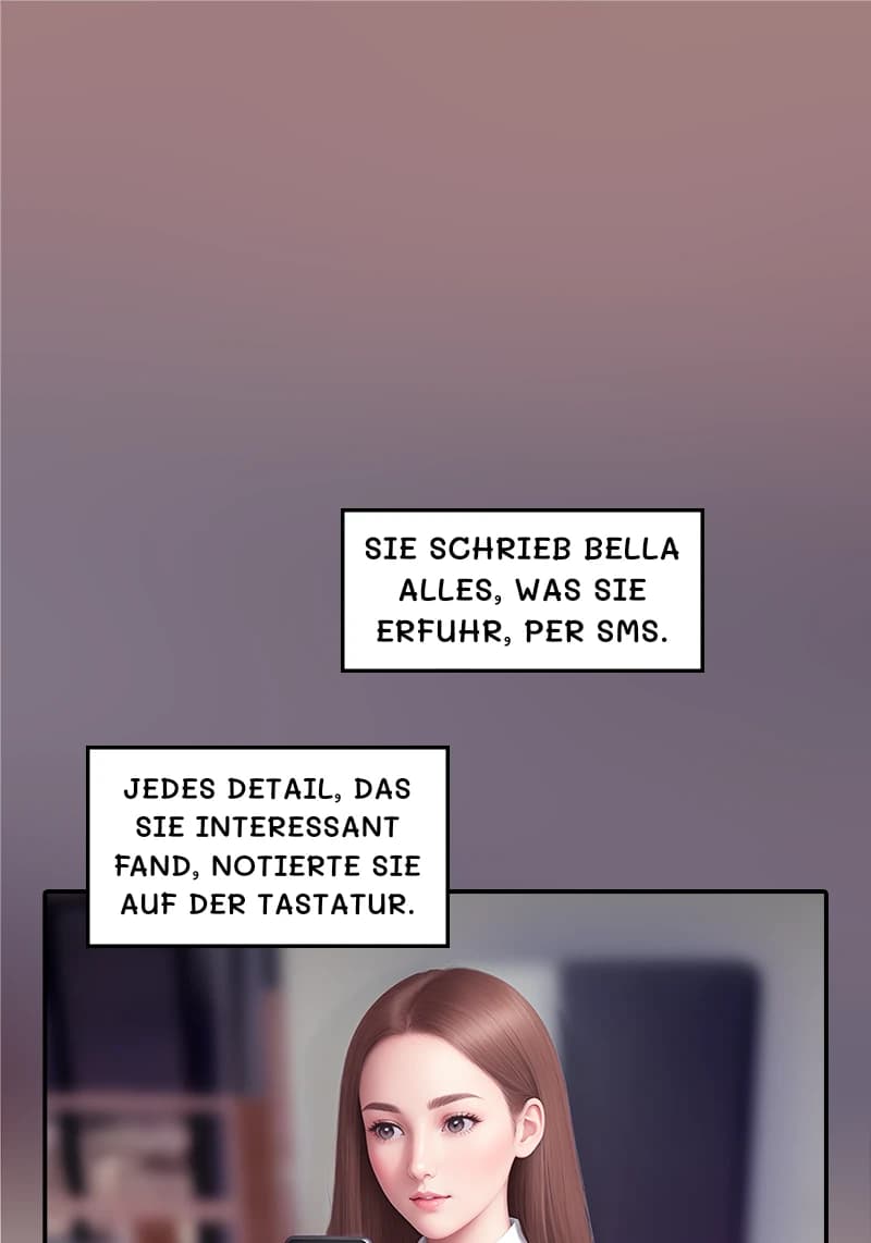 Sie schrieb Bella alles, was sie erfuhr, per SMS.
Jedes Detail, das sie interessant fand, notierte sie auf der Tastatur.