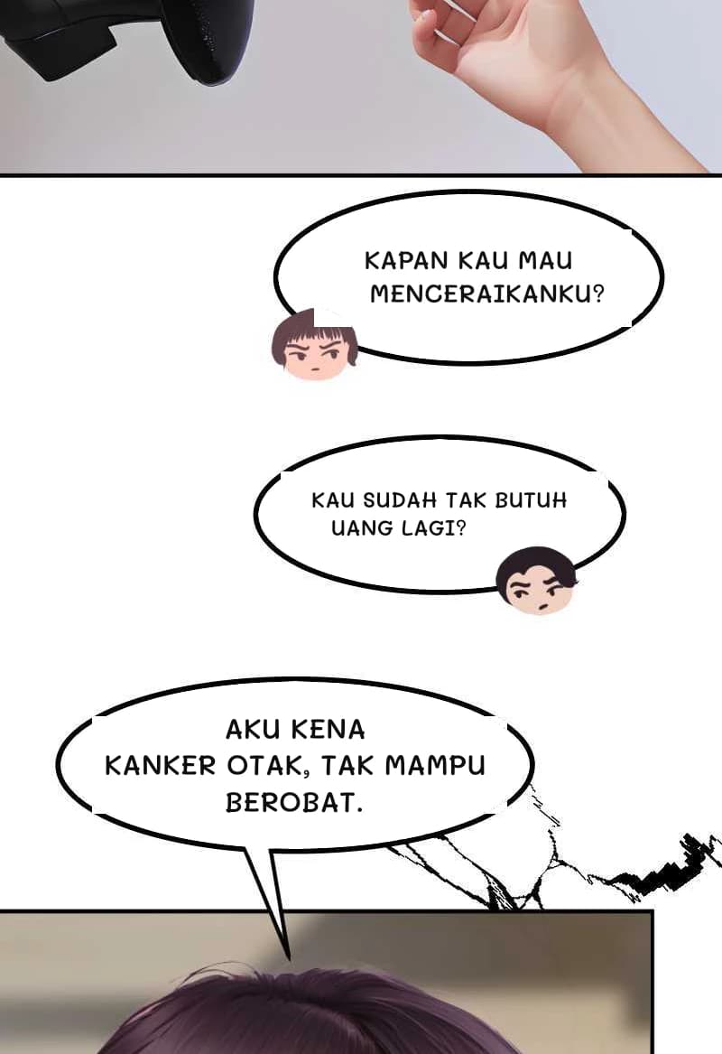 KAPAN KAU MAU MENCERAIKANKU?
KAU SUDAH TAK BUTUH UANG LAGI?
AKU KENA KANKER OTAK, TAK MAMPU BEROBAT.
