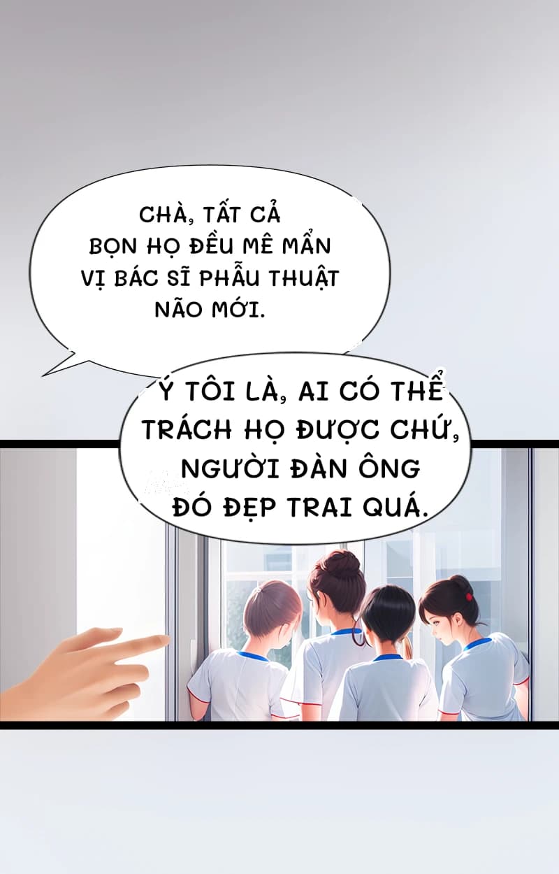 Chà, tất cả bọn họ đều mê mẩn vị bác sĩ phẫu thuật não mới.
Ý tôi là, ai có thể trách họ được chứ, người đàn ông đó đẹp trai quá.