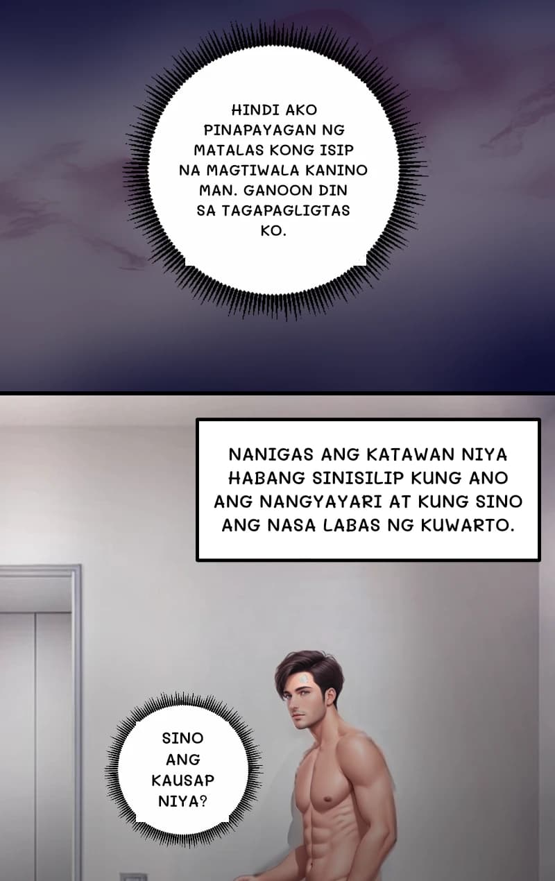 HINDI AKO PINAPAYAGAN NG MATALAS KONG ISIP NA MAGTIWALA KANINO MAN. GANOON DIN SA TAGAPAGLIGTAS KO.
NANIGAS ANG KATAWAN NIYA HABANG SINISILIP KUNG ANO ANG NANGYAYARI AT KUNG SINO ANG NASA LABAS NG KUWARTO.
SINO ANG KAUSAP NIYA?