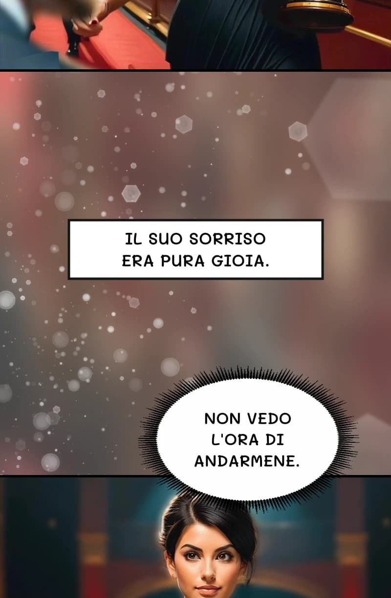 Il suo sorriso era pura gioia.
Non vedo l'ora di andarmene.