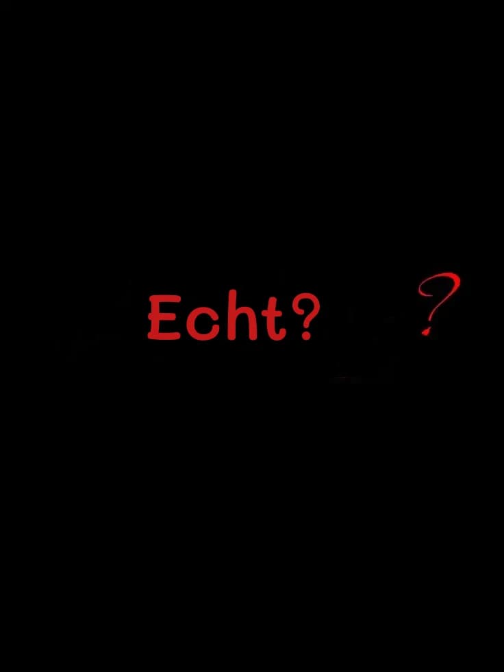 Echt?