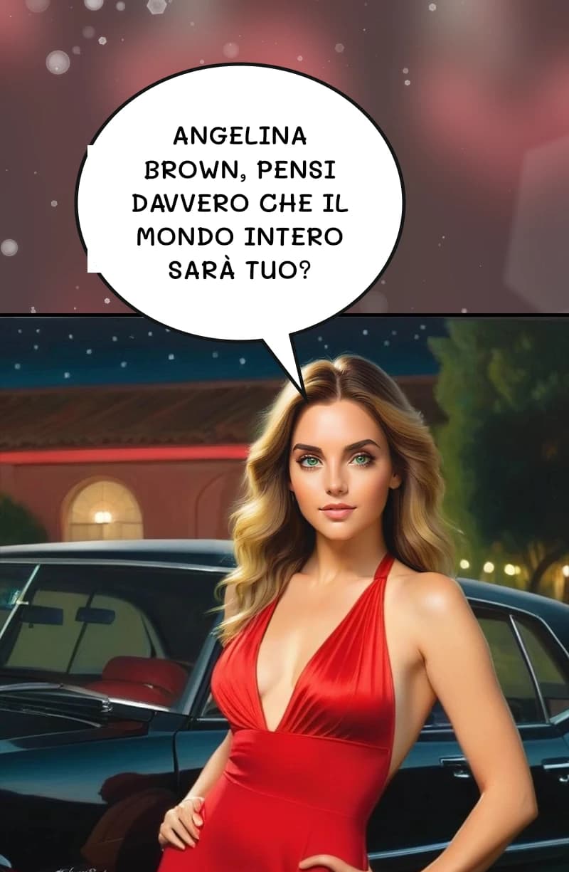 Angelina Brown, pensi davvero che il mondo intero sarà tuo?
