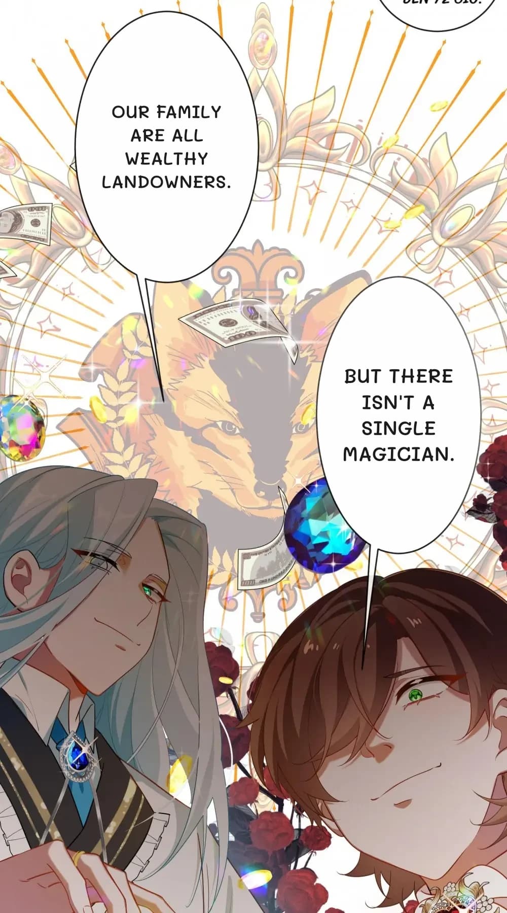 Our family are all wealthy landowners.
But there isn't a single magician.