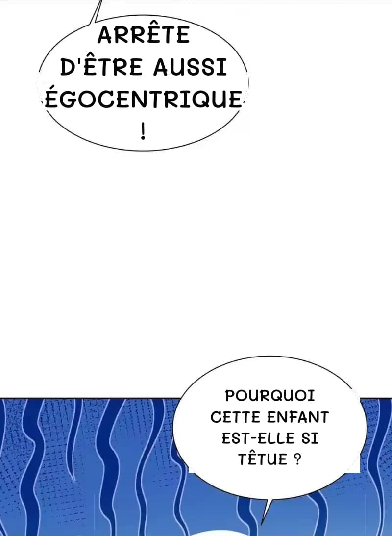 Arrête d'être aussi égocentrique !
Pourquoi cette enfant est-elle si têtue ?