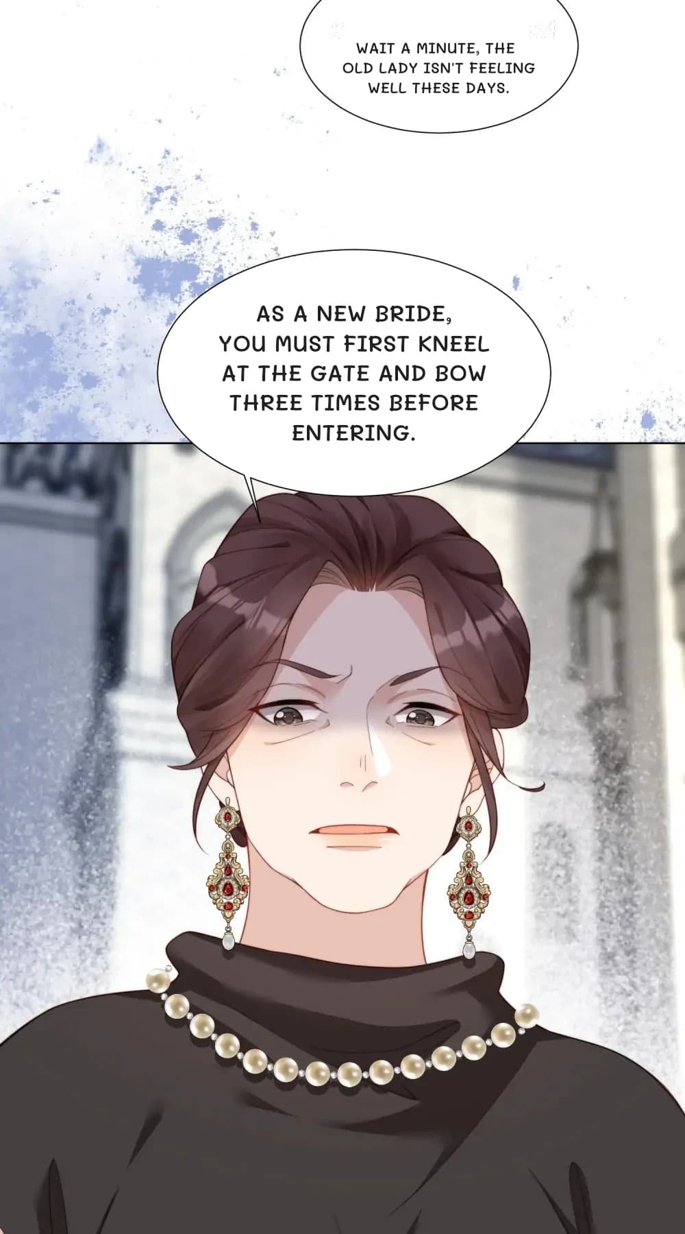 Wait a minute, the old lady isn't feeling well these days.
As a new bride, you must first kneel at the gate and bow three times before entering.