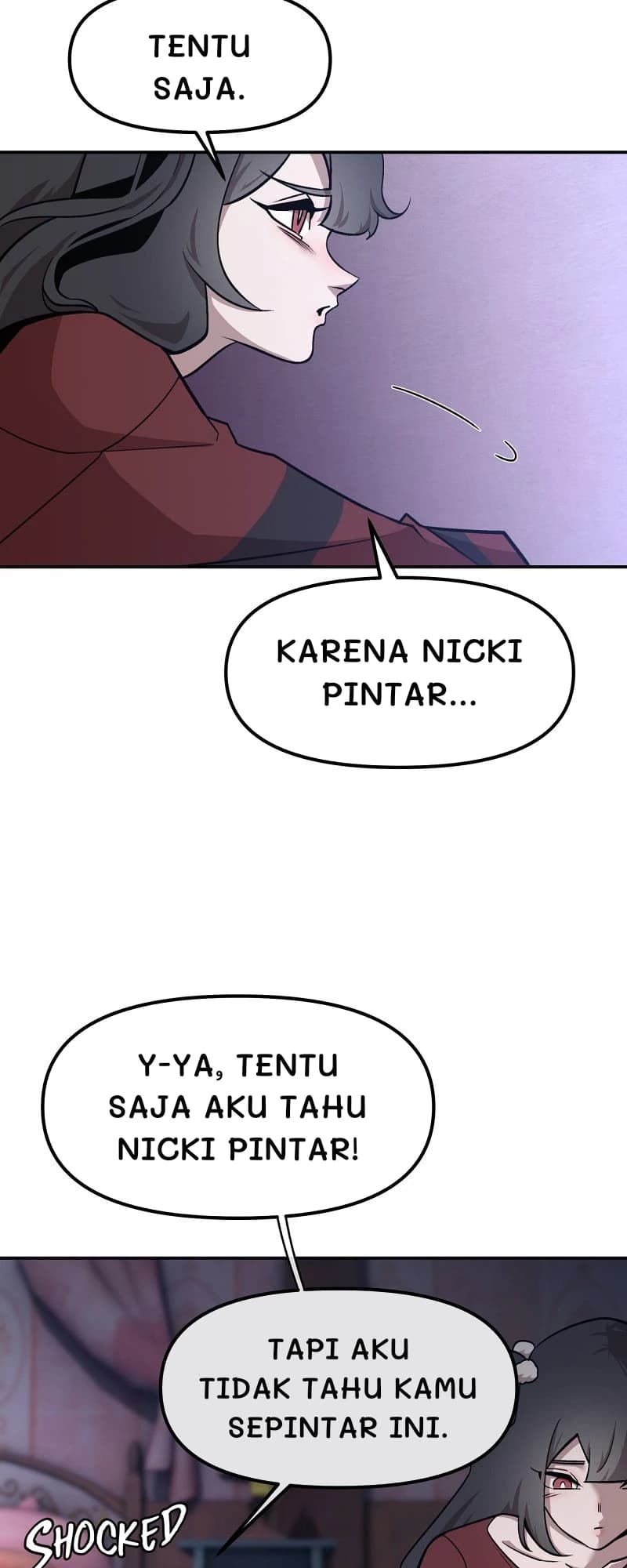 Tentu saja.
Karena Nicki pintar...
Y-ya, tentu saja aku tahu Nicki pintar!
Tapi aku tidak tahu kamu sepintar ini.