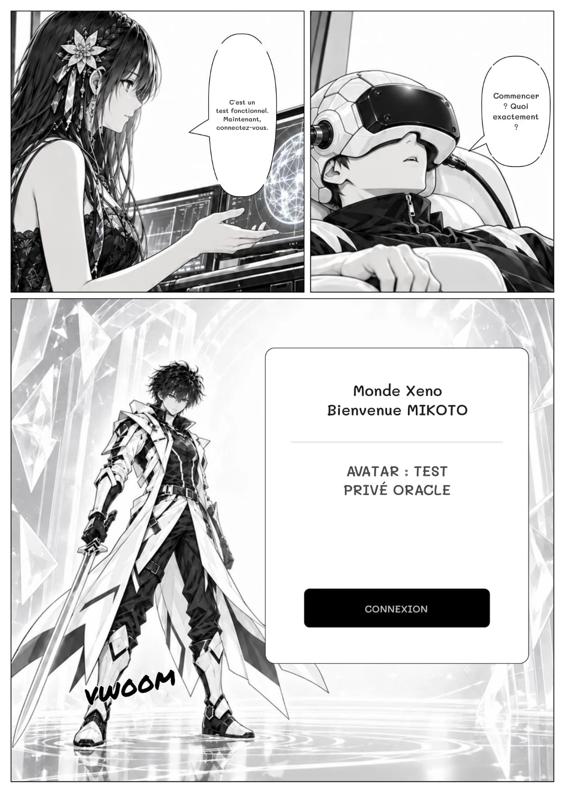 C'est un test fonctionnel. Maintenant, connectez-vous.
Commencer ? Quoi exactement ?
Monde Xeno Bienvenue MIKOTO
Avatar : test privé oracle
Connexion