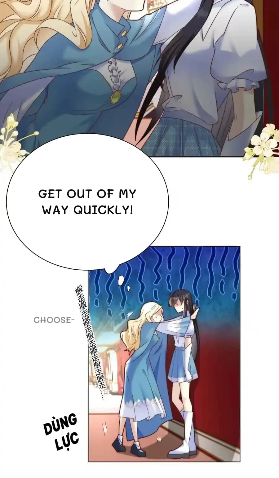 Get out of my way quickly!
Choose-