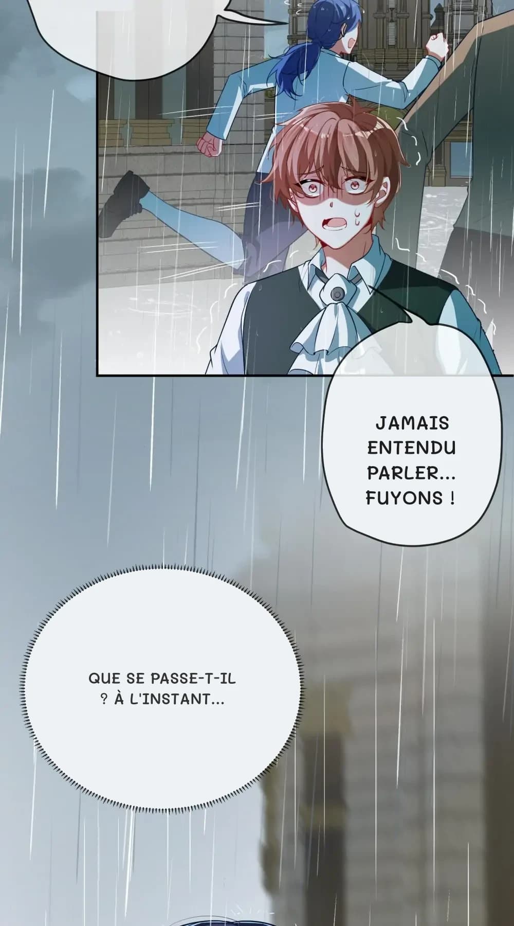 Jamais entendu parler… Fuyons !
Que se passe-t-il ? À l'instant…
