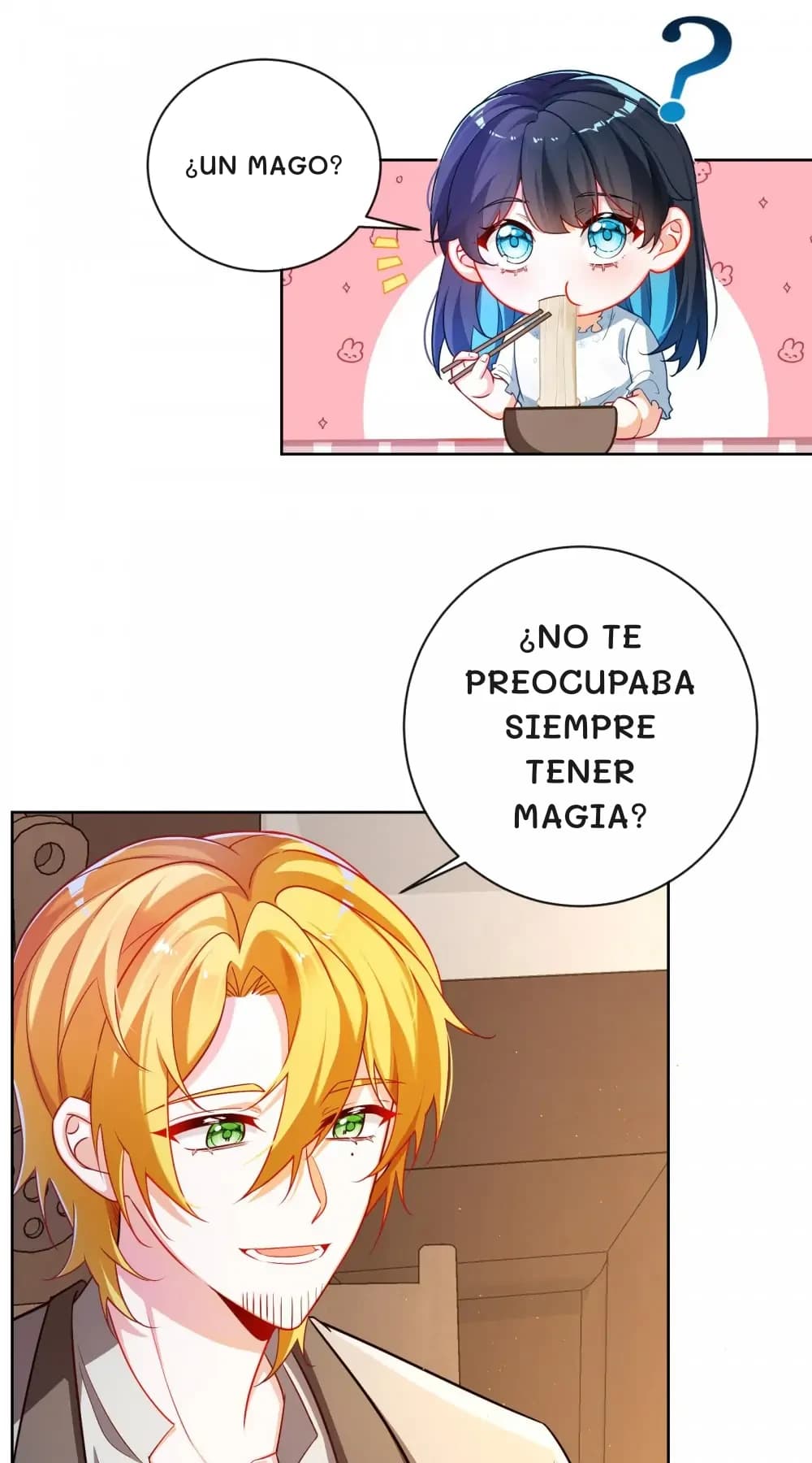 ¿Un mago?
¿No te preocupaba siempre tener magia?