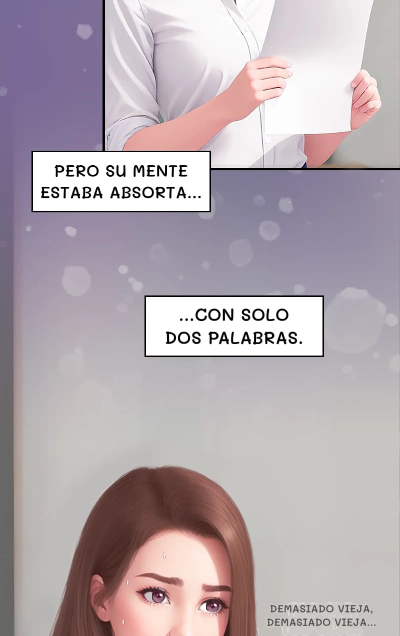 Pero su mente estaba absorta...
...con solo dos palabras.
Demasiado vieja, demasiado vieja...