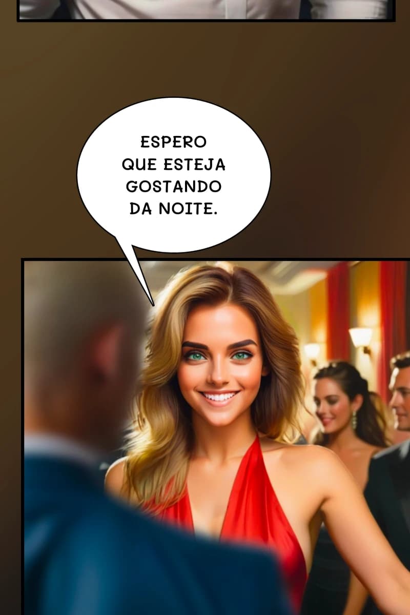 Espero que esteja gostando da noite.