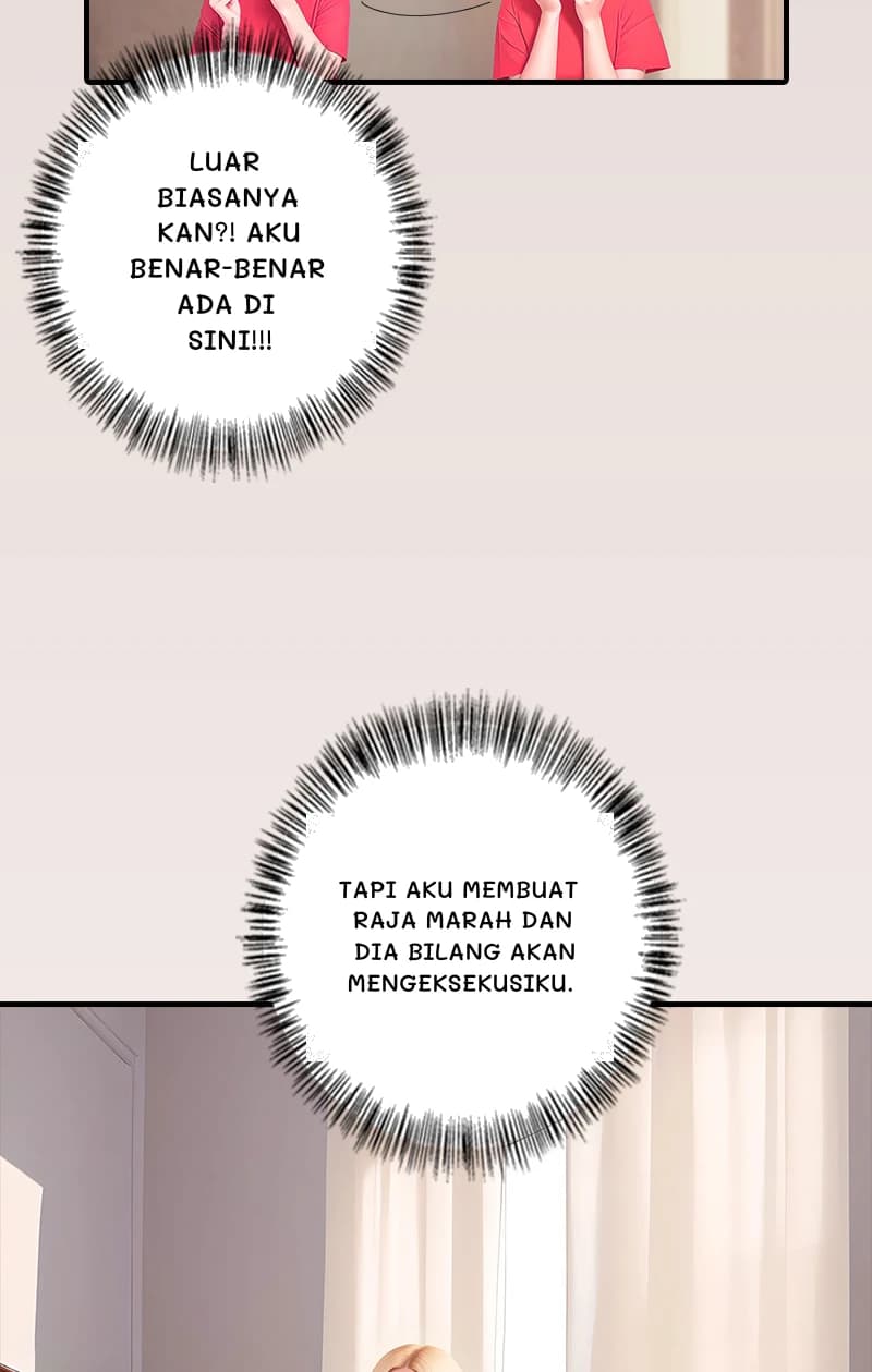 Luar biasanya kan?! Aku benar-benar ada di sini!!!
Tapi aku membuat raja marah dan dia bilang akan mengeksekusiku.