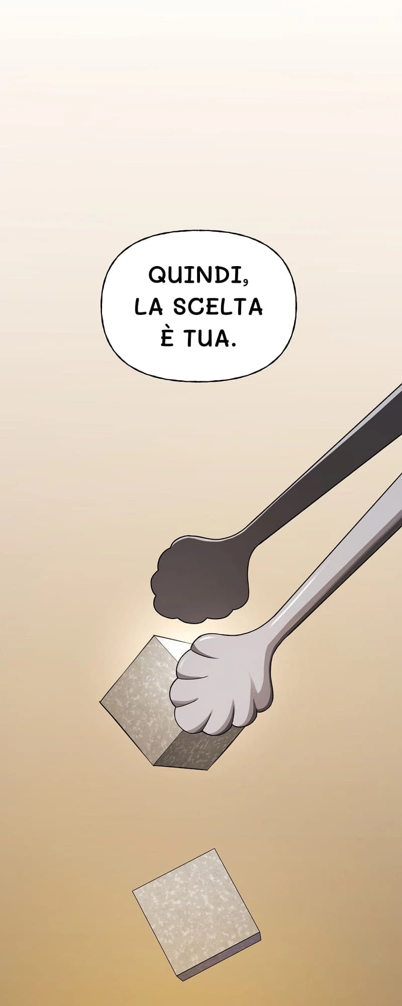 Quindi, la scelta è tua.