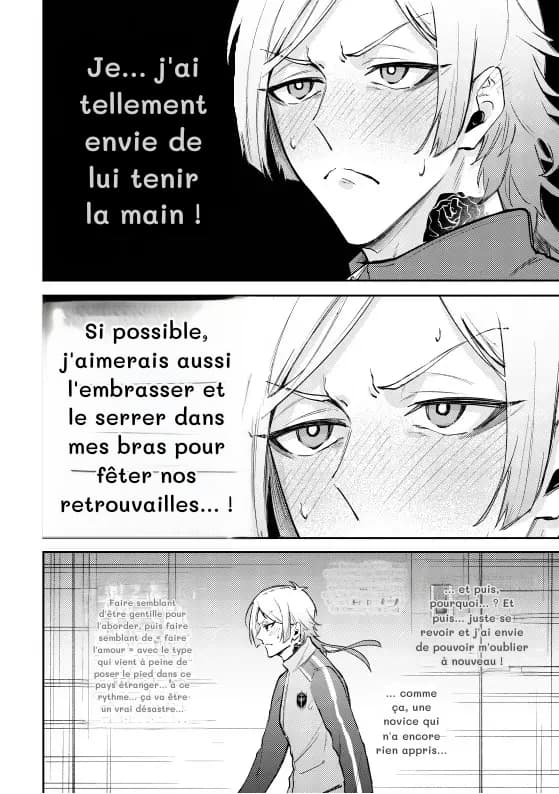 Je… j'ai tellement envie de lui tenir la main !
Si possible, j'aimerais aussi l'embrasser et le serrer dans mes bras pour fêter nos retrouvailles… !
Faire semblant d'être gentille pour l'aborder, puis faire semblant de « faire l'amour » avec le type qui vient à peine de poser le pied dans ce pays étranger… à ce rythme… ça va être un vrai désastre…
…
… et puis, pourquoi… ? Et puis… juste se revoir et j'ai envie de pouvoir m'oublier à nouveau !
… comme ça, une novice qui n'a encore rien appris…