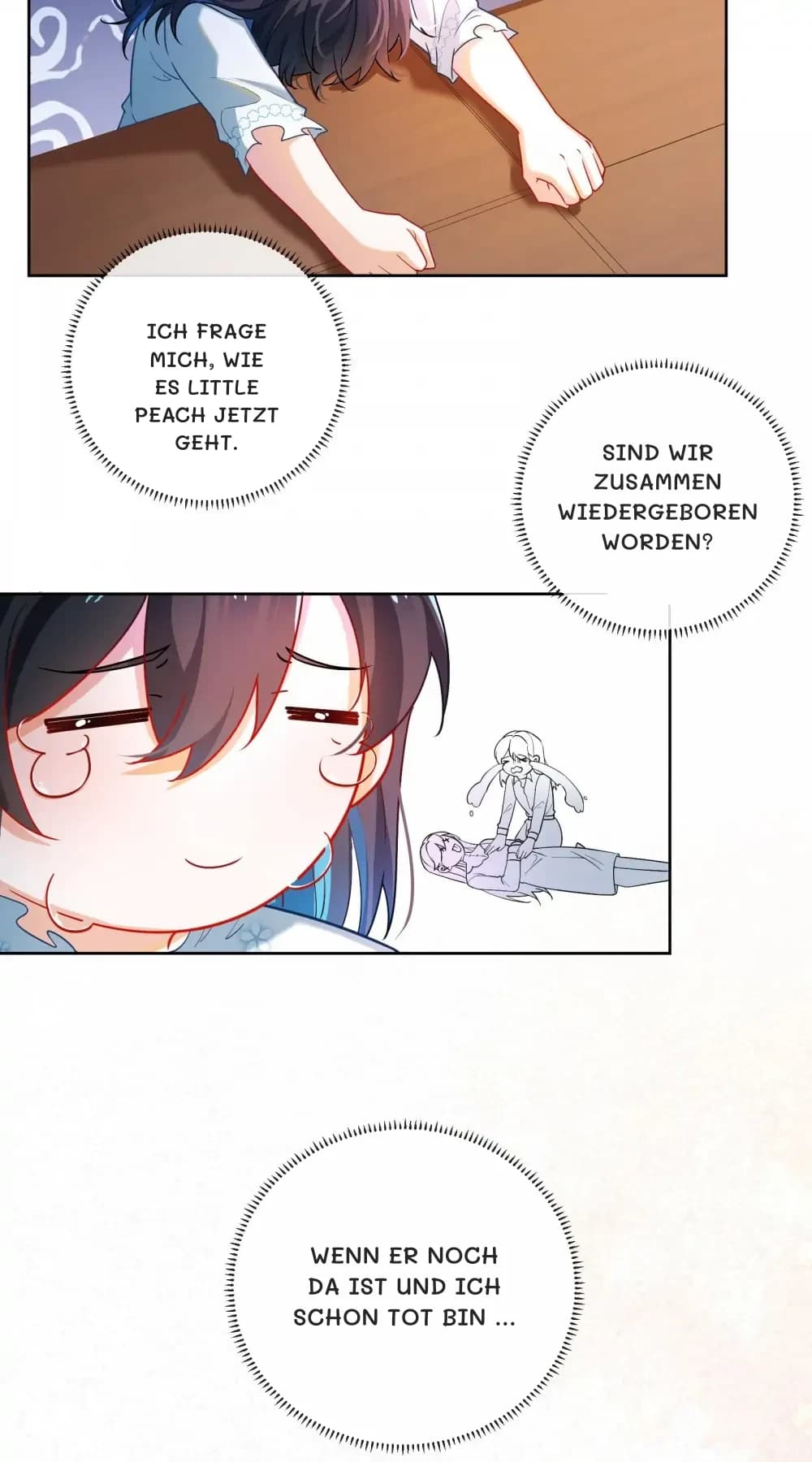Ich frage mich, wie es Little Peach jetzt geht.
Sind wir zusammen wiedergeboren worden?
Wenn er noch da ist und ich schon tot bin …