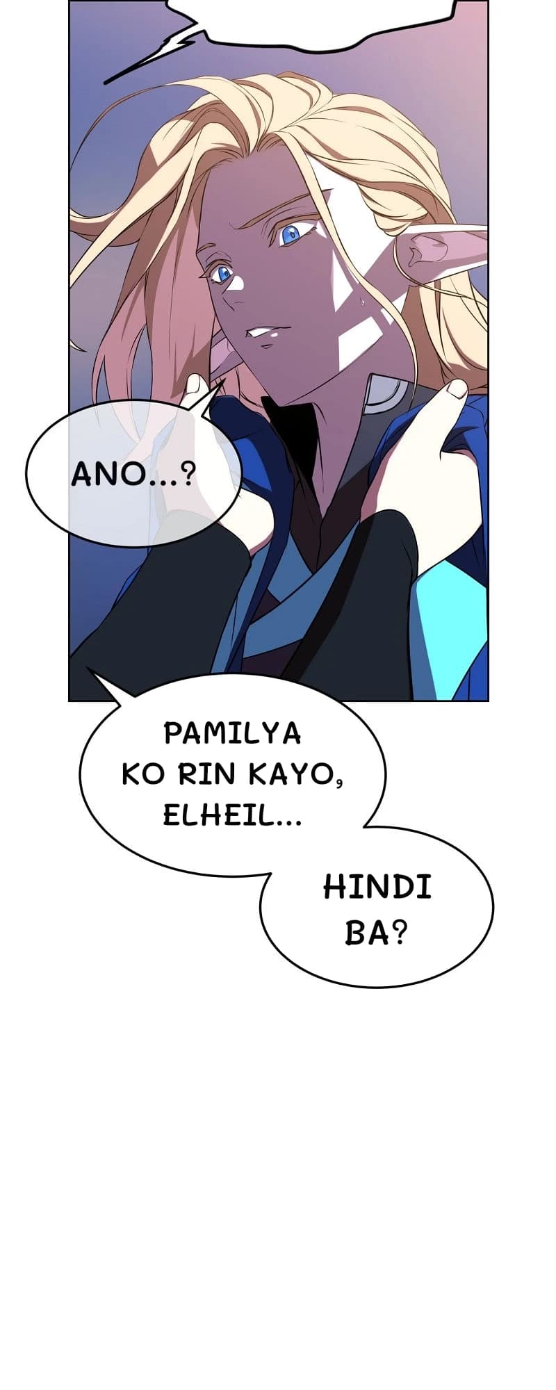 Ano...?
Pamilya ko rin kayo, elheil...
Hindi ba?