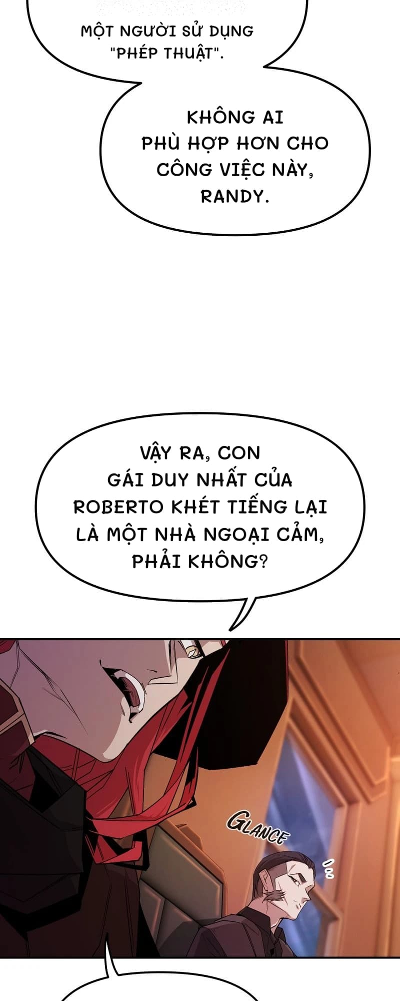 Một người sử dụng "phép thuật".
Không ai phù hợp hơn cho công việc này, Randy.
Vậy ra, con gái duy nhất của Roberto khét tiếng lại là một nhà ngoại cảm, phải không?