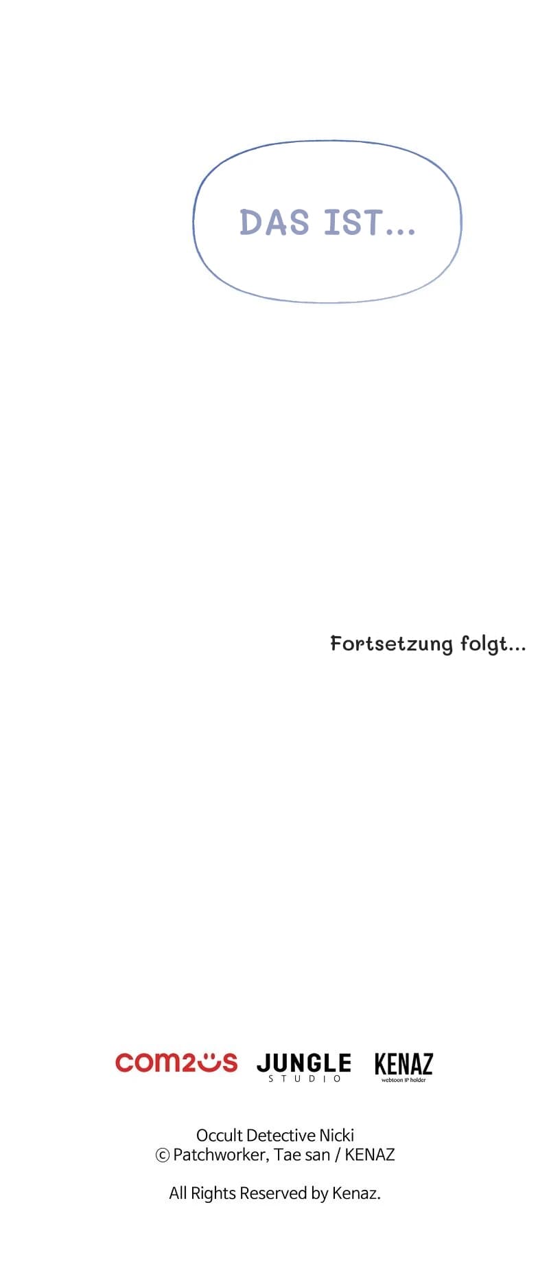 Das ist...
Fortsetzung folgt...